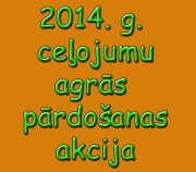 ATLAIDES CEĻOJUMU BIROJA FĒNIKSS 2014. G. AUTOBUSU CEĻOJUMIEM.